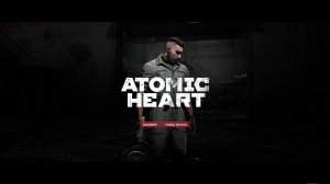 Atomic Heart