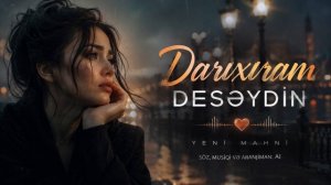 Darıxıram desəydin - AI Cover (2026)