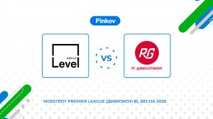 Level Group - РГ-Де­велоп­мент | 2 тур | Mosstroy Premier League (Дивизион B)