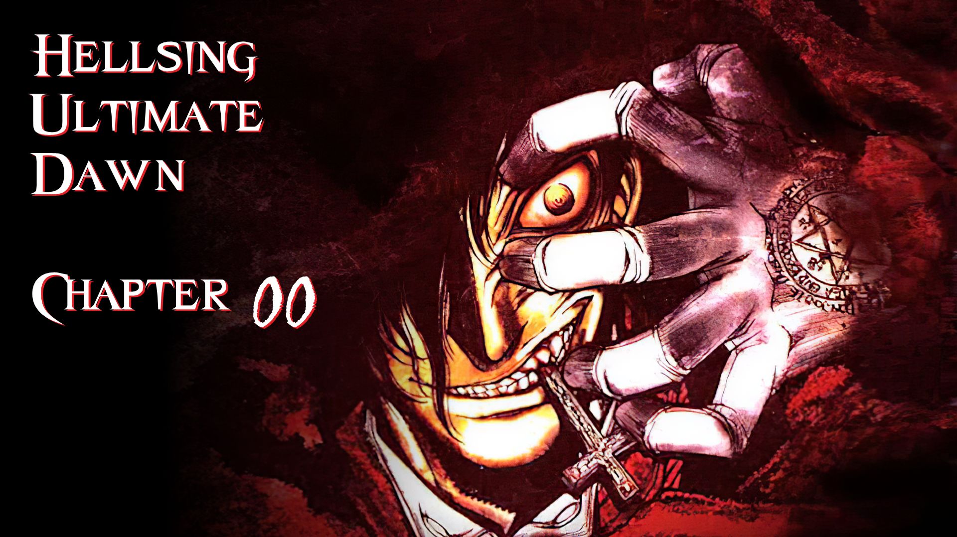 Hellsing Ultimate Hybrid - Chapter 00 – The Dawn (Хеллсинг – Рассвет) (RUS) смотреть онлайн