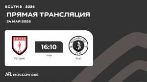 AFL26. South 2. Day 6. FC Ignis - Rus’