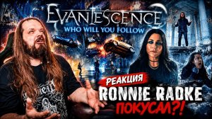 Evanescence - Who Will You Follow, Ronnie Radke покусал?! | Реакция Leos Hellscream