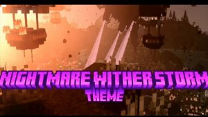 Nightmare wither storm theme by Timcraft