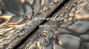 Unlodge - Surrender #chillstep #chillout