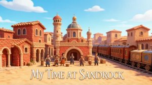 My Time at Sandrock (Увлекательная песочница) Прохождение #6