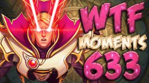 Dota 2 WTF Moments 633