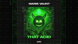 Marie Vaunt - That Acid (Extended Mix) [Fq11BpGo1qs].mkv