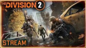 🔴СЮЖЕТ 2.0/Tom Clancy’s The Division 2 #XitriyLis #мат #общение #tomclancydivision2