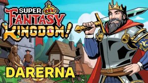 Super Fantasy Kingdom (2) Давай по новой
