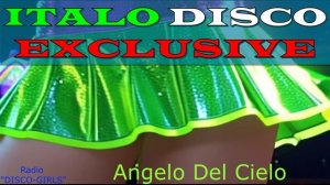 DISCO-GIRLS - Angelo Del Cielo / ITALO DISCO hits / Italodance / Disco 80s 90s / Romantic Disco /