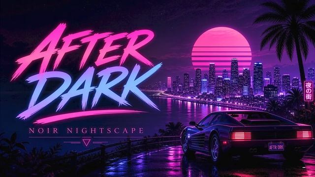 AFTER DARK – Noir Nightscape