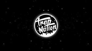 Trap Nation RU - Trap Bass Boost (VIP)