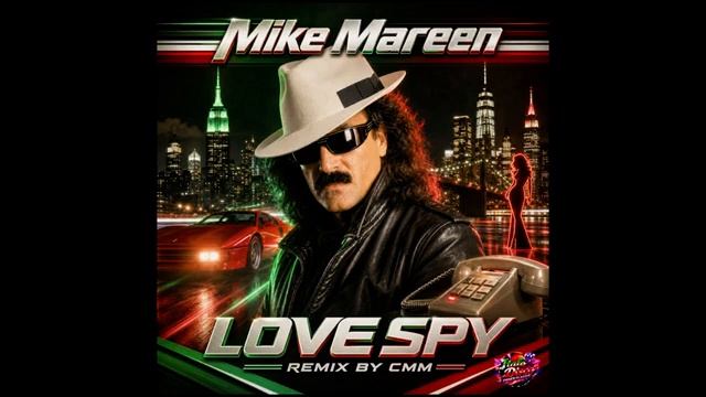 Mike Mareen — Love Spy (Cover Remix 2026 by CMM)