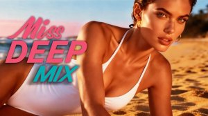 Miss Deep House Mix 2026