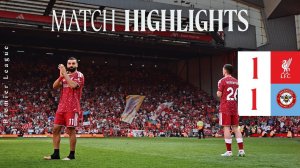 Highlights: Liverpool 1-1 Brentford | Salah sets up Jones on emotional fiinal day