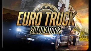 Euro Truck Simulator 2: Вечерние покатушки)))