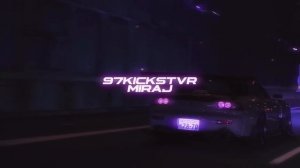 97Kickstvr x MIRAJ - Come With Me