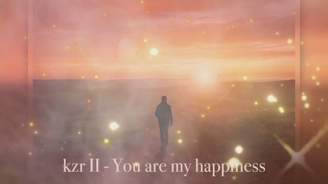 kzr II - You are my happiness смотреть онлайн