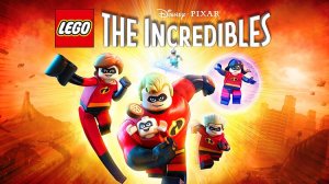 ЛЕГО Суперсемейка Прохождение (без комментариев) LEGO The Incredibles Gameplay