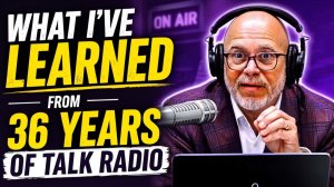 What I've Learned From 36 Years of Talk Radio