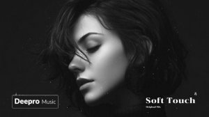 Deepro - Soft Touch (Original Mix)