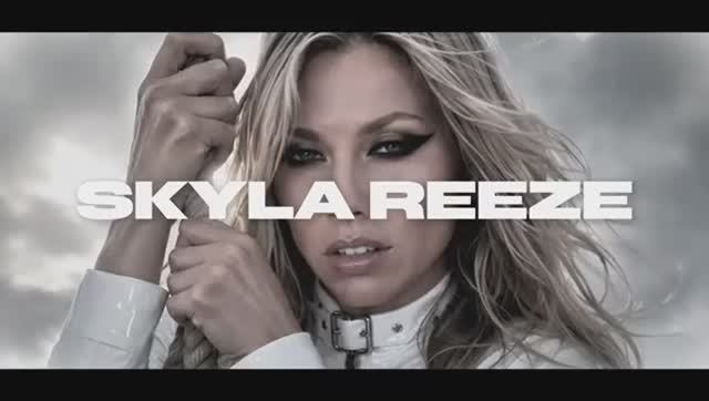Skyla Reeze — Too Late