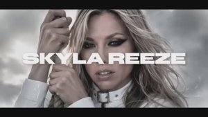 Skyla Reeze — Too Late
