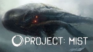 Project Mist # 1 ПРОХОЖДЕНИЕ
