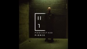 Pierce — HATE Podcast 488
