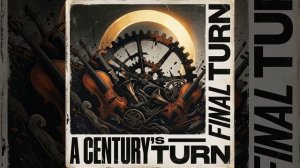 A Century's Final Turn