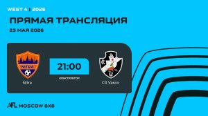 AFL26. West 4. Day 6. Nitra -CR Vasco