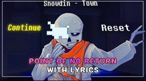 Point of NO Return With Lyrics | Undertale: Last Corridor
