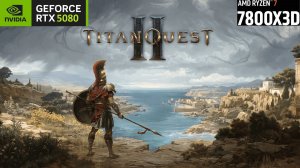 Titan Quest II | 4К - 2160p | RTX 5080 | AMD Ryzen 7 7800X3D | 32GB