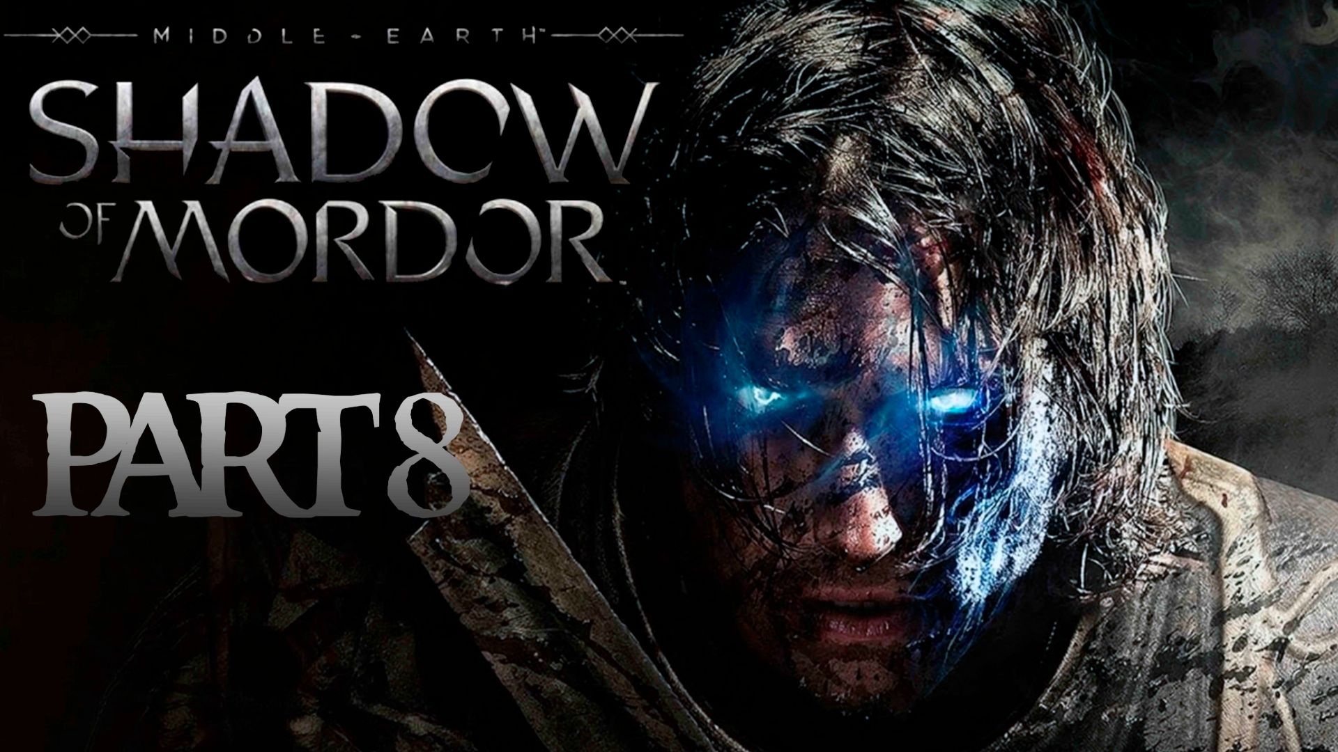 Охота на вождей ►Middle-earth: Shadow of Mordor #8