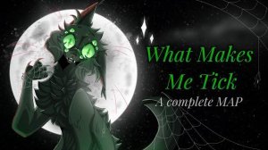 What Makes Me Tick || COMPLETE Hollyleaf AU Halloween Map (КОТЫ ВОИТЕЛИ МАП ПЕРЕЗАЛИВ)