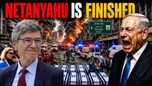Netanyahu’s Plot Exposed! It Has Pushed Him Toward Death — BiBi’s Time Is Over  Jeffrey Sachs