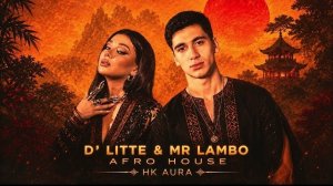 Mr Lambo & D'Litte - Love is (Afro House Remix) HK Aura