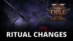 Обзор механики ритуала в Path of Exile 2: Возвращение древних