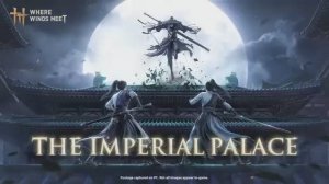 Where Winds Meet -Трейлер игрового процесса Imperial Palace для PS5