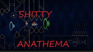 разбор уровня shitty anathema
