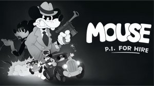 Mouse: P.I. for Hire ► ЧЕРНО БЕЛЫЙ НУАР