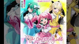 Gushing over magical girls - OST : «my dreams girls»