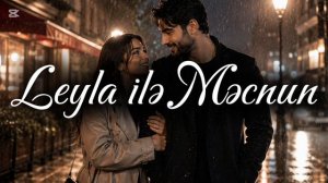 Leyla ilə Məcnun - AI Cover (2026)
