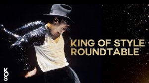 King of Style: A Roundtable Discussion about Michael Jackson's Style Legacy and Impact