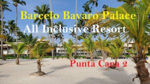 Explorador Barcel Bvaro Palace All Inclusive Resort in Punta Cana