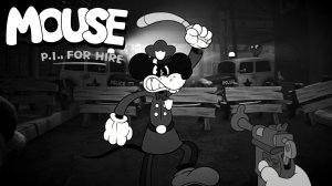 Продолжение ➤ MOUSE: P.I. For Hire