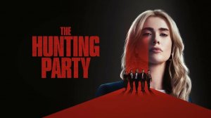 Сериал Охотничий отряд (2025) - 1 сезон 2 серия / The Hunting Party