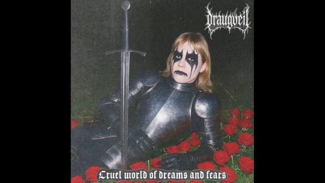 Draugveil®WorldOfDreamsAndFears🎶2025