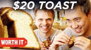 Тост за 8 долларов против тоста за 20 долларов | Worth It