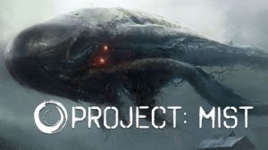 Project Mist # 3 ПРОХОЖДЕНИЕ